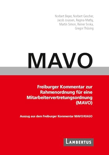 Handbuch MAVO-Kommentar: Freiburger Kommentar zur Rahmenordnung für eine Mitarbeitervertretungsordnung (MAVO) von Lambertus
